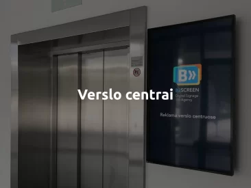 B2Screen Business - ekranai Verslo Centruose